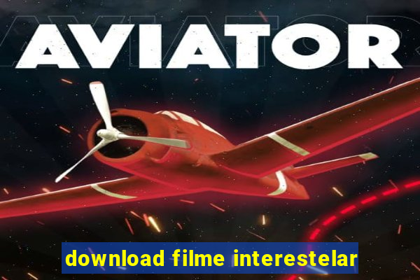 download filme interestelar